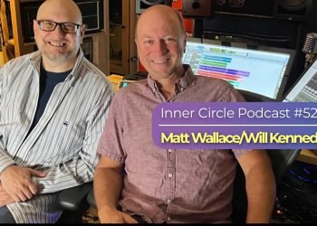 Immersive Mixing Team Matt Wallace And Will Kennedy On My Latest Podcast Episode Immersive Mixing Team Matt Wallace And Will Kennedy On My Latest Podcast Episode
