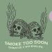 Shwayze x Wiz Khalifa – Smoke Too Soon (Single) Shwayze x Wiz Khalifa – Smoke Too Soon (Single)