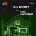 Ant – Sun Decides B/W This Happened (Audio) Taken Off: Collection of Sounds: Vol. 1 (Album/06th Sept) Ant – Sun Decides B/W This Happened (Audio) Taken Off: Collection of Sounds: Vol. 1 (Album/06th Sept)