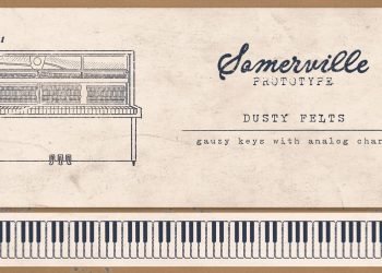 Somerville Sounds releases FREE Dusty Felts piano plugin