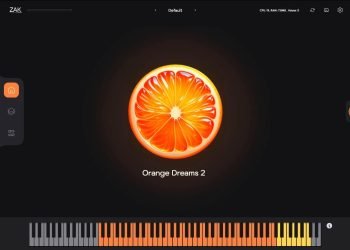 Zak Sound Releases Orange Dreams 2 Synth & Sampler plus FREE Lite Version