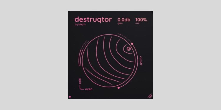 BlepFX releases FREE Destruqtor distortion plugin