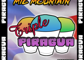 Mic Mountain – Triple Piragua (Album/Audio/iTunes/Spotify)