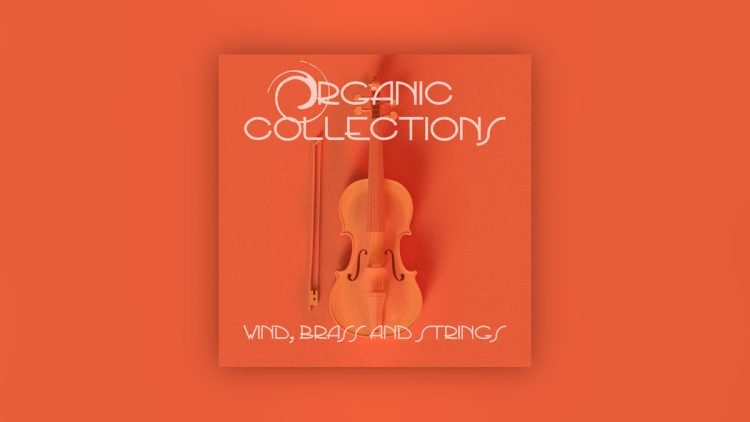 Organic Collections - Wind, Brass & Strings by Organic Loops Organic Collections – Wind, Brass & Strings by Organic Loops