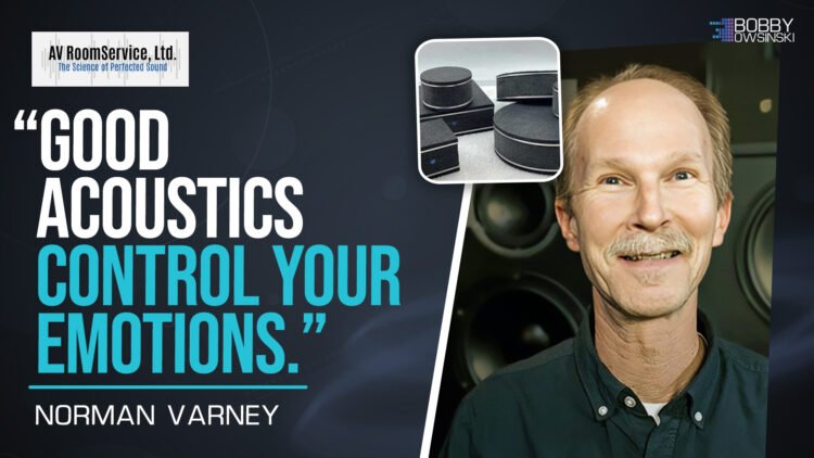 Acoustician Norman Varney On My Latest Podcast Episode Acoustician Norman Varney On My Latest Podcast Episode
