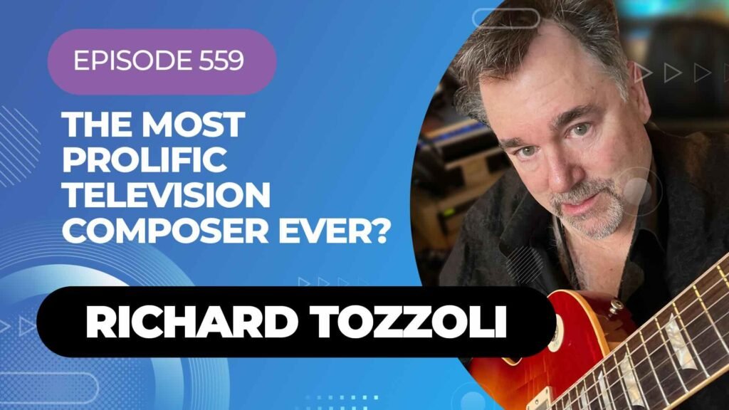 Television Composer Richard Tozzoli On My Latest Podcast