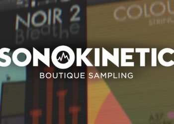 Sonokinetic Noir 2: Breathe and Colours String Septet - two new orchestral libraries and an exclusive BPB discount Sonokinetic Noir 2: Breathe and Colours String Septet – two new orchestral libraries and an exclusive BPB discount