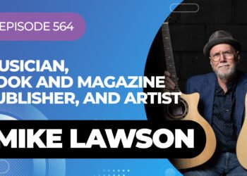 Musician, Book And Magazine Publisher Mike Lawson On My Latest Podcast Musician, Book And Magazine Publisher Mike Lawson On My Latest Podcast