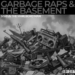 Status the Marlboro Man – Garbage Raps & The Basement (Audio/iTunes/Spotify) Status the Marlboro Man – Garbage Raps & The Basement (Audio/iTunes/Spotify)