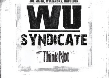Urban Vault Exclusive: Wu-Syndicate – Think Not! (Prod. by Shaka Amazulu The 7th/Audio Premiere/iTunes/Spotify) Urban Vault Exclusive: Wu-Syndicate – Think Not! (Prod. by Shaka Amazulu The 7th/Audio Premiere/iTunes/Spotify)