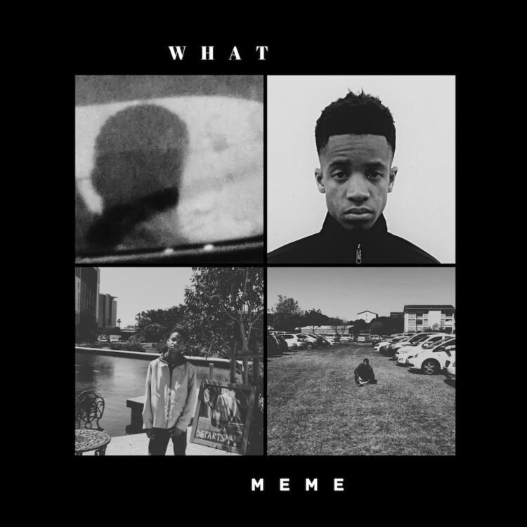 Cape Town Newcomer MEME Drops Debut Album “WHAT” Blending Boom Bap, Grime & Jazz Rap Cape Town Newcomer MEME Drops Debut Album “WHAT” Blending Boom Bap, Grime & Jazz Rap