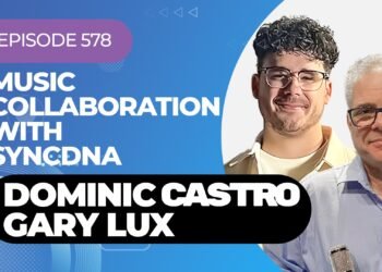 Music Collaboration With Dominic Castro And Gary Lux of SyncDNA On My Latest Podcast