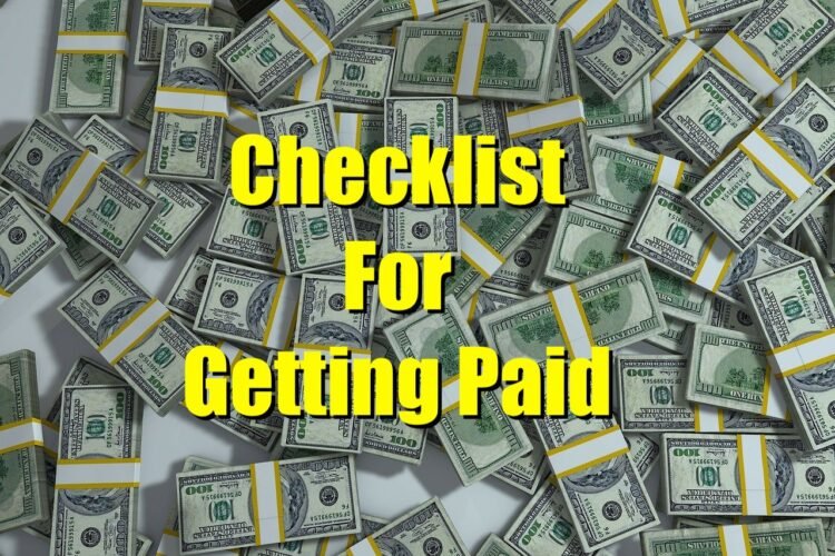 The 'How To Get Paid For Your Hard Work' Checklist The ‘How To Get Paid For Your Hard Work’ Checklist