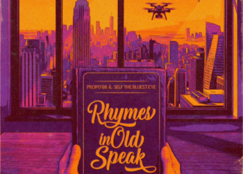Propo’88 & Self The Bluest Eye – Rhymes In Old Speak EP (Audio/iTunes/Spotify)