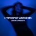 Glitchedtones releases Hyperpop Anthems soundset for Serum 2