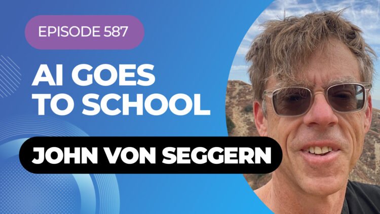 AI Goes To Music School With John von Seggern On My Latest Podcast AI Goes To Music School With John von Seggern On My Latest Podcast