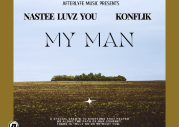 NasteeLuvzYou ft. Konflik – My Man (Music Video)