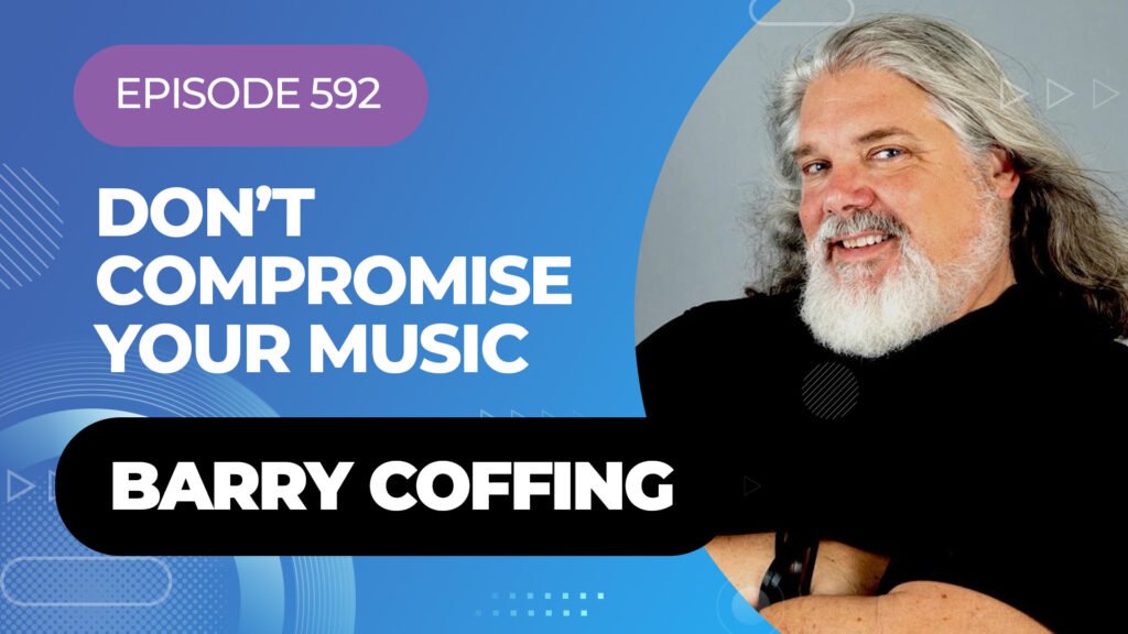 Innovative Music Licensing With Barry Coffing On My Latest Podcast