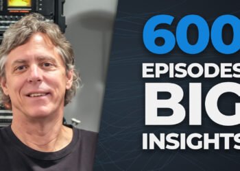 Episode #600 With Insights From Guest #1 Dennis Moody