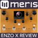 Meris Enzo X Review < FutureMusic the latest news on future music technology DJ gear producing dance music edm and everything electronic Meris Enzo X Review < FutureMusic the latest news on future music technology DJ gear producing dance music edm and everything electronic