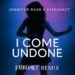 SOUND FIST: JENNIFER RUSH – I COME UNDONE (STEREOACT REMIX)