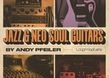 Loopmasters releases Jazz & Neo Soul Guitars by Andy Pfeiler