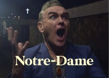 SOUND FIST: MORRISSEY – NOTRE-DAME