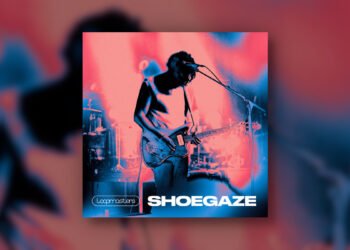 Loopmasters releases Shoegaze sample pack
