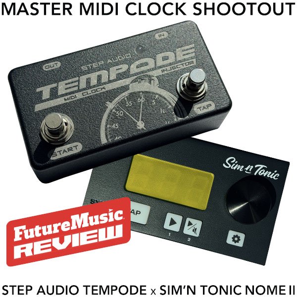 Master MIDI Clock Shootout: Step Audio Tempode vs. Sim'n Tonic Nome II Master MIDI Clock Shootout: Step Audio Tempode vs. Sim’n Tonic Nome II
