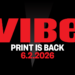 It’s a Celebration: VIBE is Back in Print! It’s a Celebration: VIBE is Back in Print!
