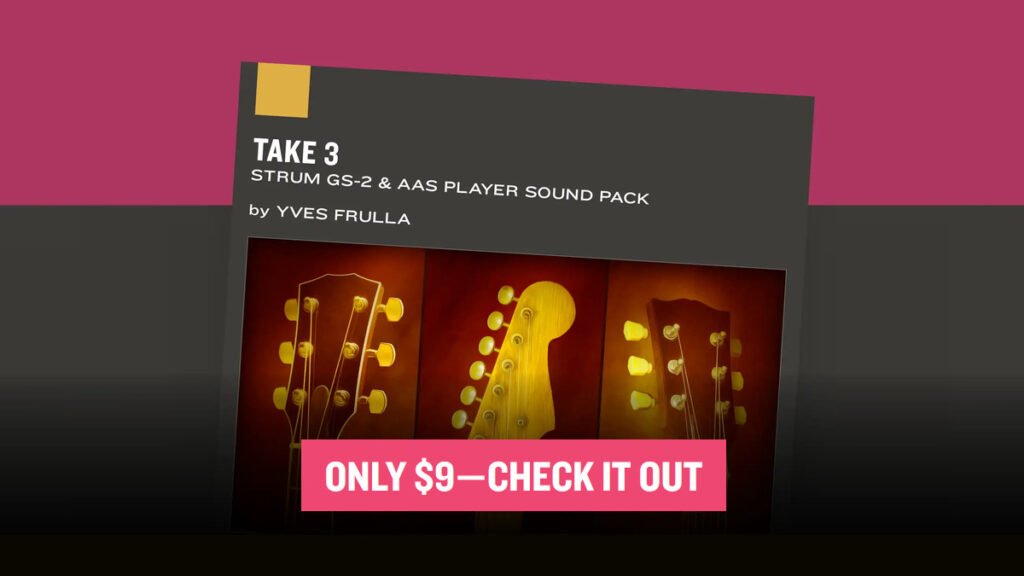 Save 75% on Take 3 for Strum GS-2 & AAS Player Save 75% on Take 3 for Strum GS-2 & AAS Player