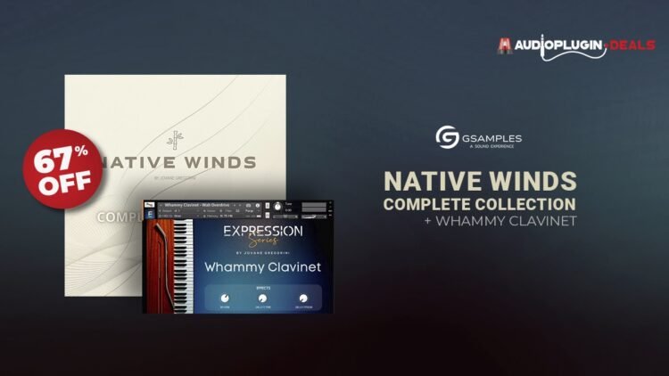 Save 67% on Native Winds Complete Collection by GSamples + FREE Whammy Clavinet Save 67% on Native Winds Complete Collection by GSamples + FREE Whammy Clavinet