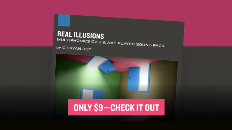 Save 75% on Real Illusions for Multiphonics CV-3 & AAS Player