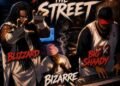 Blizzard & Big Shaady Create 1 Unified Sound for Bizarre to Advise “Don’t Cross the Street” (Album Review)